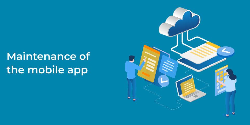 Maintenance of the mobile app