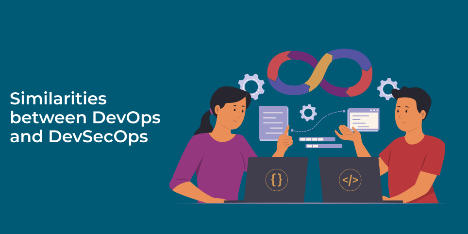 Similarities between DevOps and DevSecOps